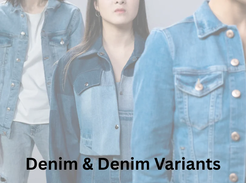 Denim & Denim Variants