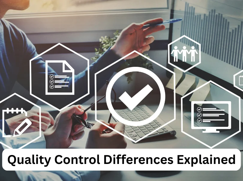 Quality Control Differences Explained