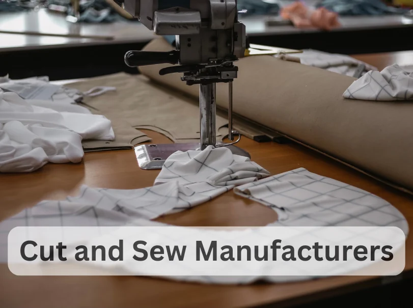 Cut and Sew Manufacturers