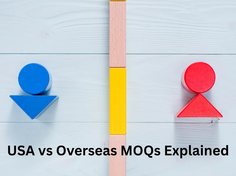 USA vs Overseas MOQs Explained