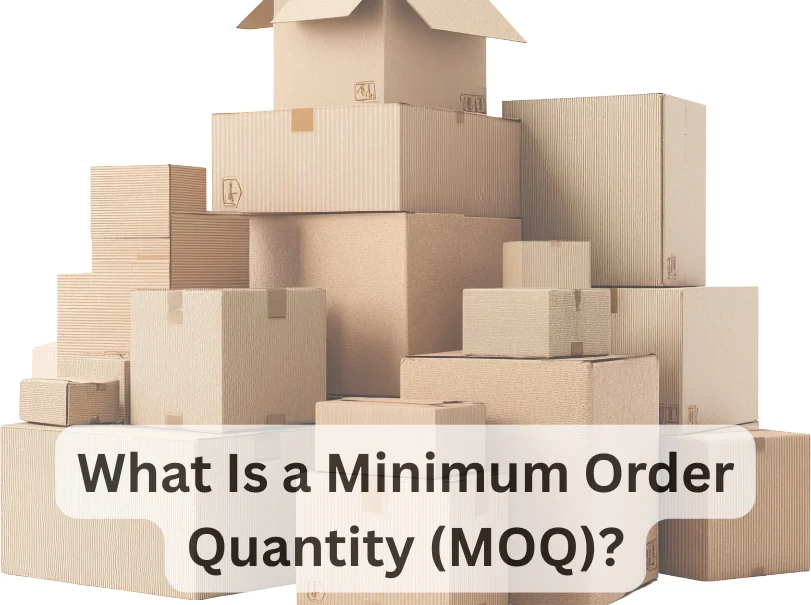 What Is a Minimum Order Quantity (MOQ)