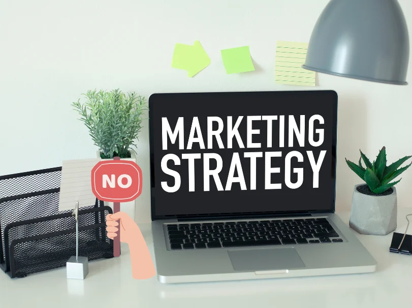 No Marketing Strategy