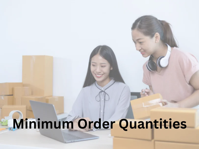 Minimum Order Quantities