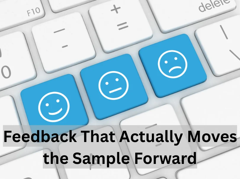 Feedback That Actually Moves the Sample Forward